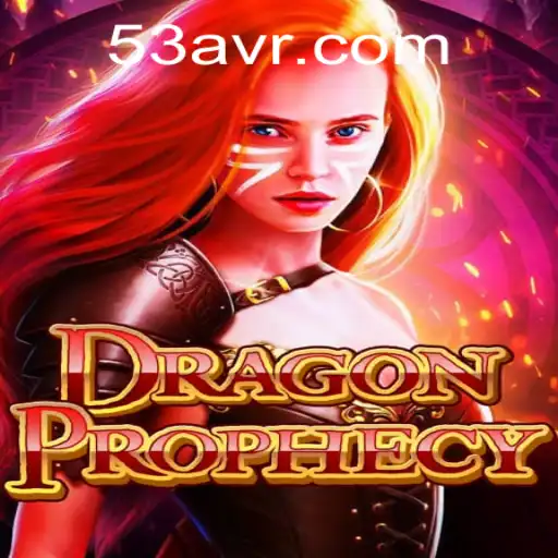 Descubra o Universo de DragonProphecy: A Nova Sensação de 53A.com